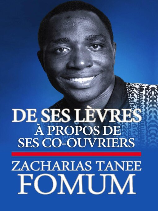 Title details for De Ses Lèvres by Zacharias Tanee Fomum - Available